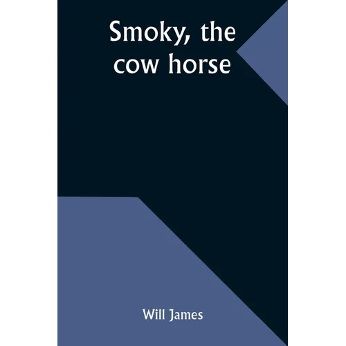 Smoky, the cow horse - Paperback