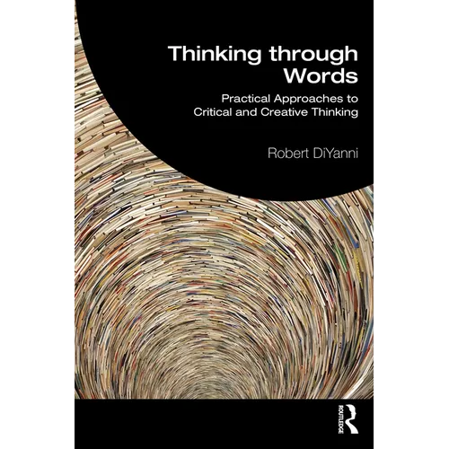 Thinking through Words: Practical Approaches to Critical and Creative Thinking - Paperback