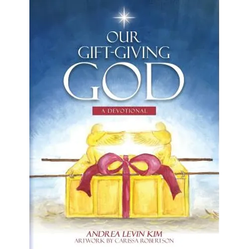 Our Gift-Giving God: A Devotional - Hardcover