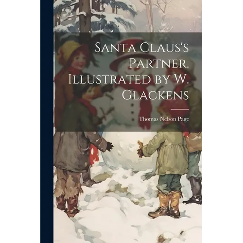 Santa Claus's Partner. Illustrated by W. Glackens - Paperback