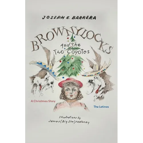 Brownylocks and the Two Coyotes: The Latinos - Paperback