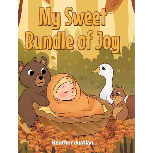 My Sweet Bundle of Joy - Hardcover