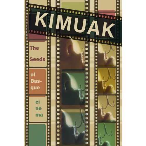 Kimuak: The Seeds of Basque Cinema - Paperback