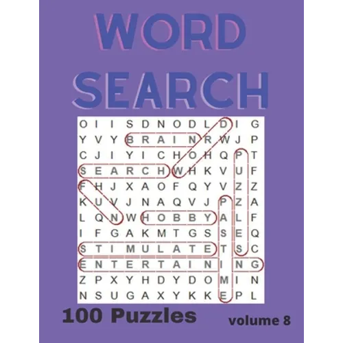 Word Search Puzzle Book Vol. 8: A fun and entertaining way to stimulate your brain or just pass the time - Paperback