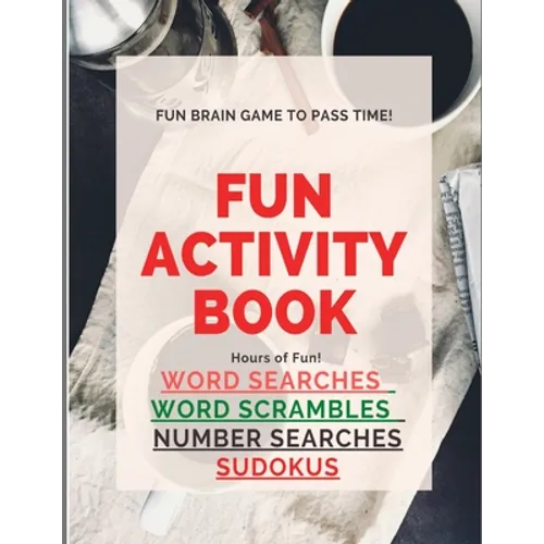 Fun Activity Book Brain Games: Word searches Number searches Word scrambles Sudokus Over 200 pgs - Paperback