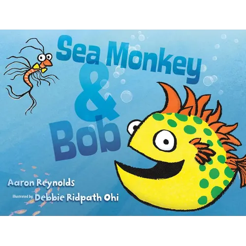 Sea Monkey & Bob - Hardcover