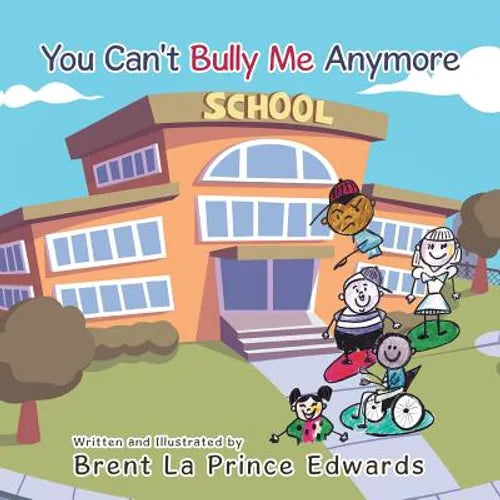 You Can't Bully Me Anymore - Paperback