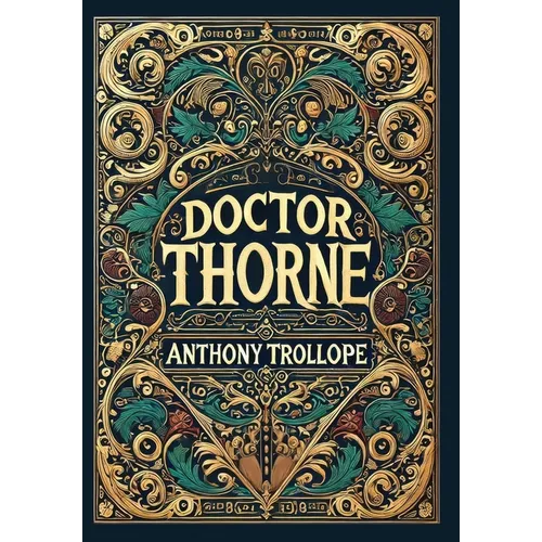Doctor Thorne (Collector's Edition) (Laminated Hardback with Jacket) - Hardcover