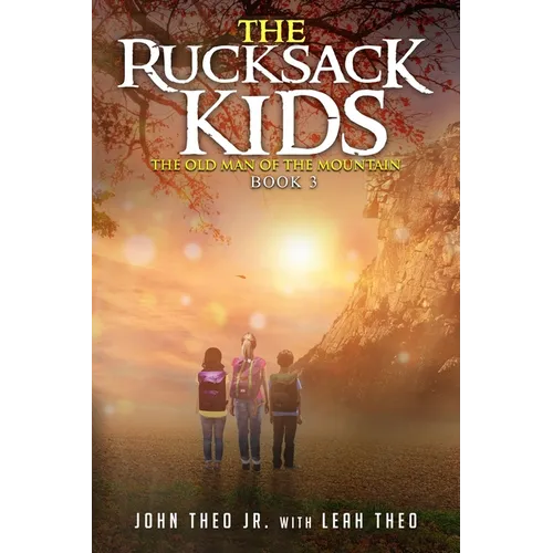 The Rucksack Kids: The Old Man of The Mountain - Paperback