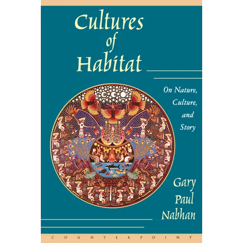 Cultures of Habitat: On Nature, Culture, and Story - Paperback