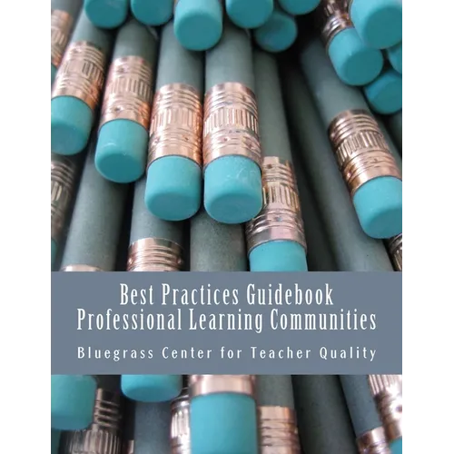 Best Practices Guidebook: Professional Learning Communities - Paperback