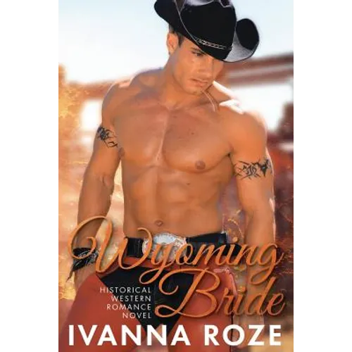 WYOMING BRIDE (Historical Western Romance Novel) - Paperback
