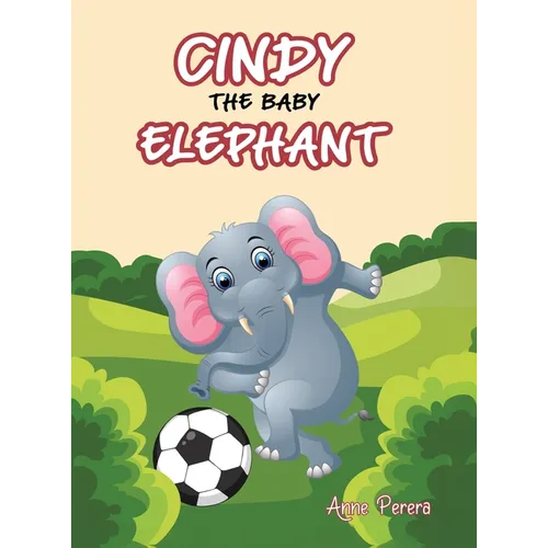 Cindy The Baby Elephant - Hardcover