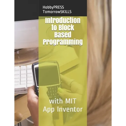Introduction to Block Based Programming: with MIT App Inventor - Paperback