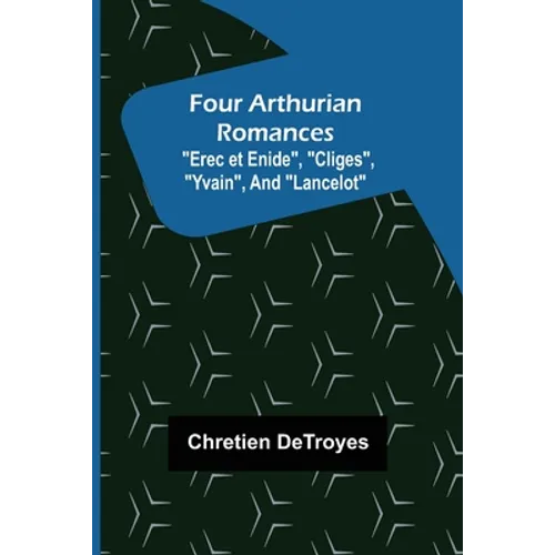 Four Arthurian Romances 