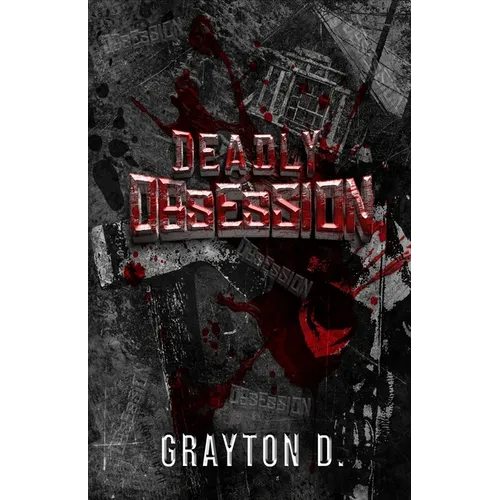 Deadly Obsession - Paperback