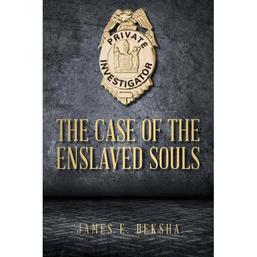 The Case of the Enslaved Souls - Paperback