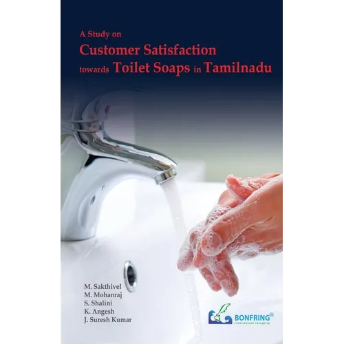 A Study on Customer Satisfaction towards Toilet Soaps in Tamilnadu - Paperback