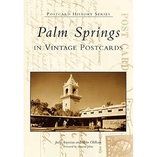 Palm Springs in Vintage Postcards - Paperback
