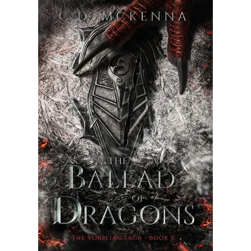 The Ballad of Dragons: The Vorelian Saga - Hardcover