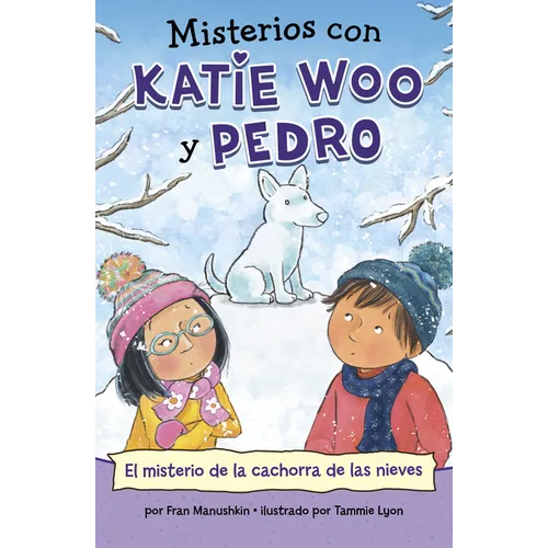 El Misterio de la Cachorra de Las Nieves (the Mystery of the Snow Puppy) - Hardcover