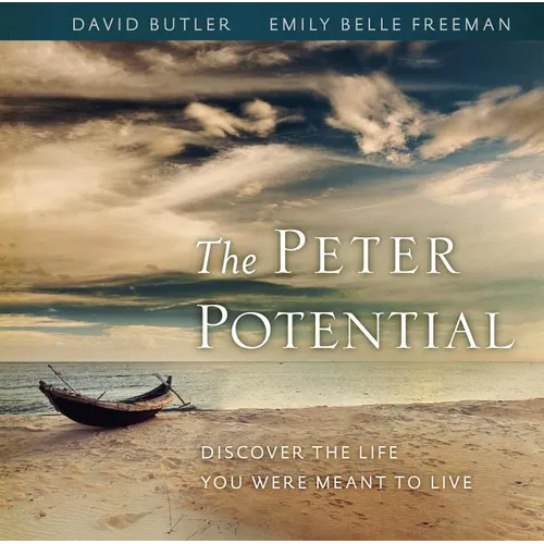 The Peter Potential: Discover the Life You Were Meant to Live - Hardcover