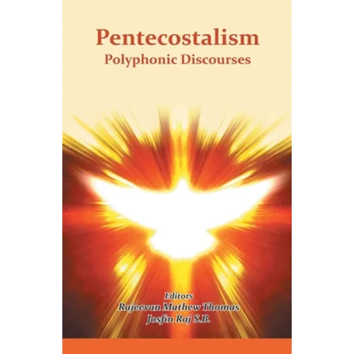 Pentecostalism Polyphonic Discourses - Paperback