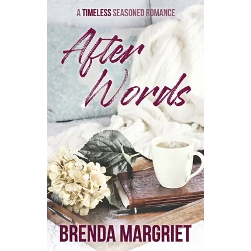 After Words: A TIMELESS Seasoned Romance - Paperback