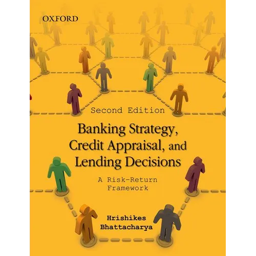 Banking Strategy, Credit Appraisal, and Lending Decisions: A Risk-Return Framework - Paperback