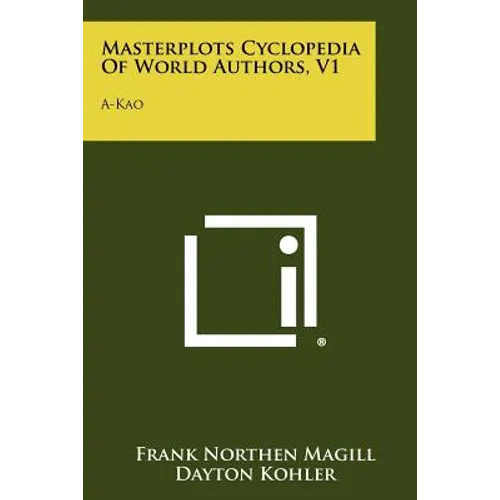 Masterplots Cyclopedia of World Authors, V1: A-Kao - Paperback