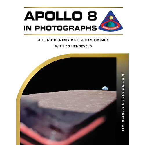 Apollo 8 in Photographs: The Apollo Photo Archive - Hardcover