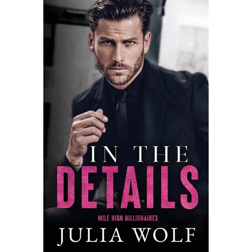 In The Details: A Dual Single Parent Romance - Paperback