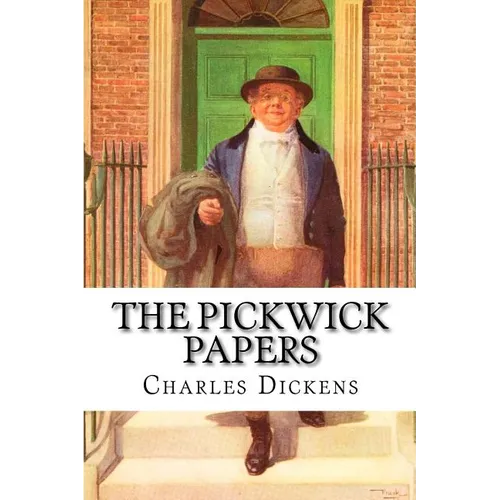 The Pickwick Papers Charles Dickens - Paperback