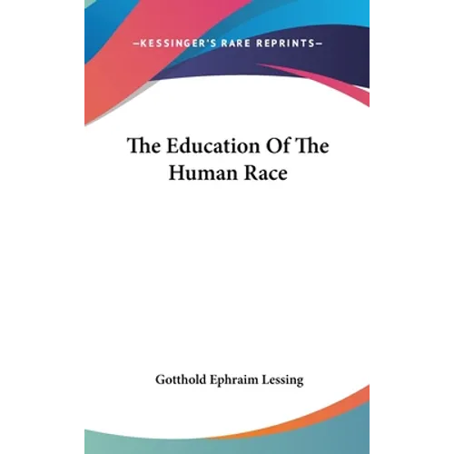 The Education Of The Human Race - Hardcover