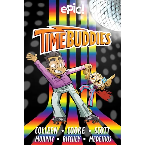Time Buddies: Past, Present, Hooture Volume 2 - Hardcover