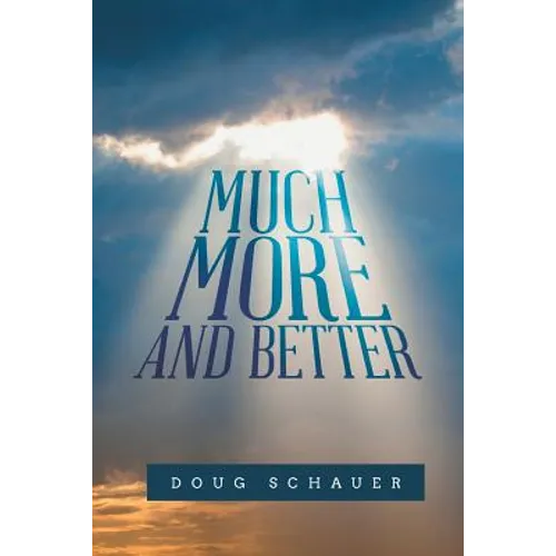 Much More and Better - Paperback