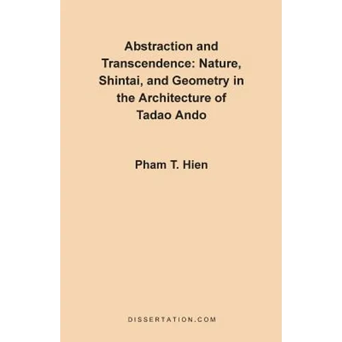 Abstraction and Transcendence: Nature, Shintai, and Geometry in the Architecture of the Tadao Ando