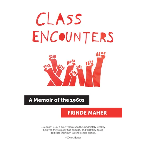 Class Encounters: A Memoir of the 1960s - Hardcover