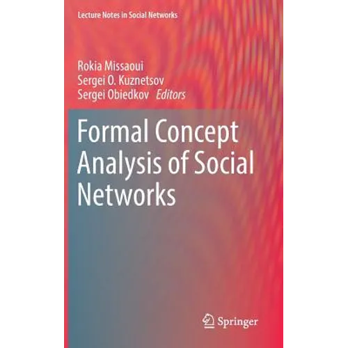 Formal Concept Analysis of Social Networks - Hardcover