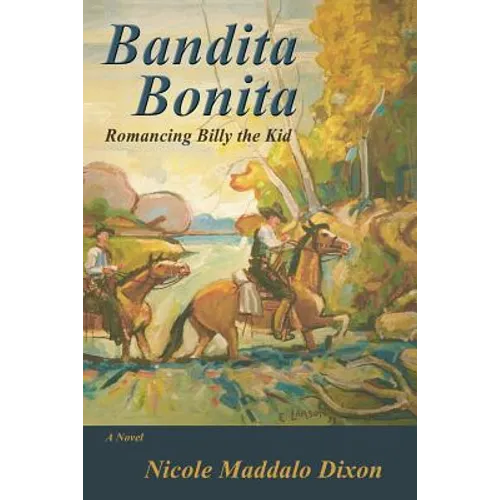 Bandita Bonita: Romancing Billy the Kid, A Novel - Paperback