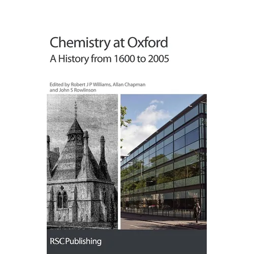 Chemistry at Oxford: A History from 1600 to 2005 - Hardcover