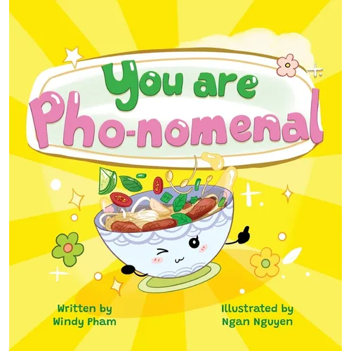 You Are Pho-nomemal - Hardcover