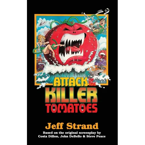 Attack of the Killer Tomatoes: The Novelization - Paperback