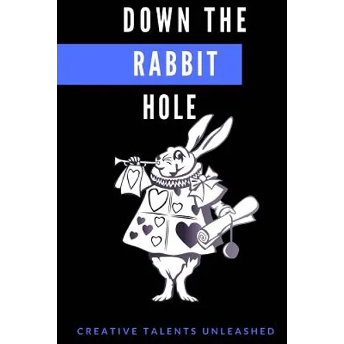 Down The Rabbit Hole - Paperback