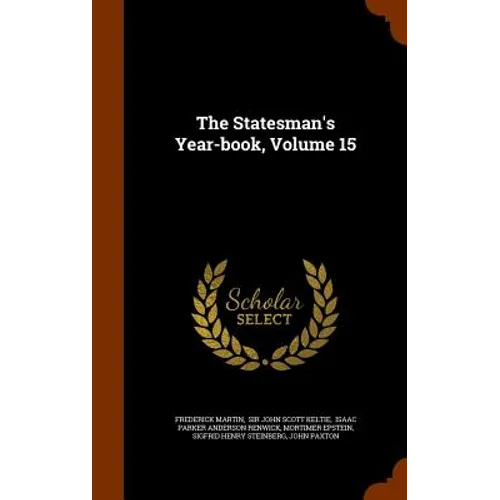 The Statesman's Year-book, Volume 15 - Hardcover