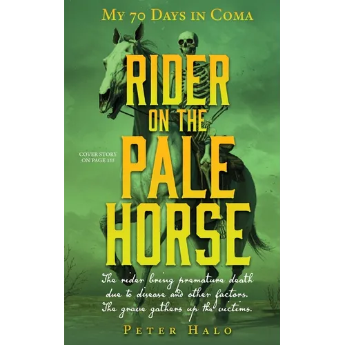 Rider on the Pale Horse: My 70 Days in Coma - Paperback