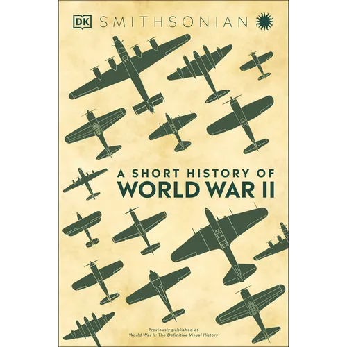 A Short History of World War II - Hardcover