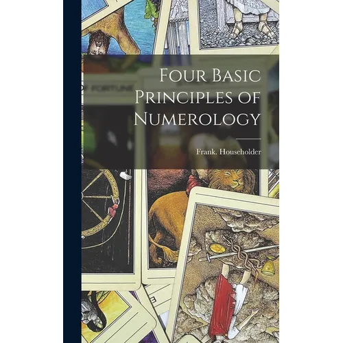 Four Basic Principles of Numerology - Hardcover