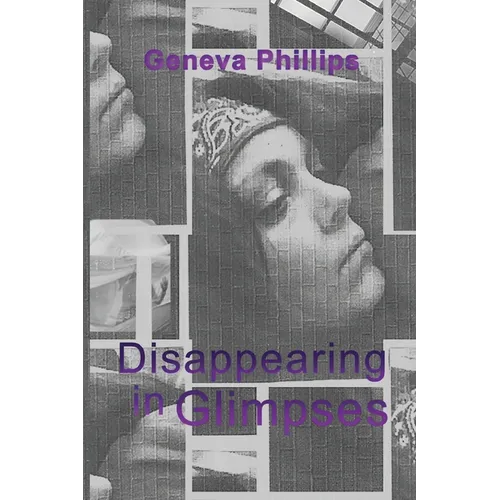 Disappearing in Glimpses - Paperback