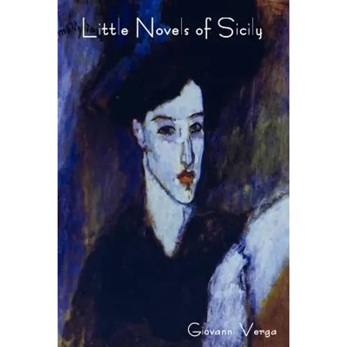 Little Novels of Sicily (Novelle Rusticane) - Paperback
